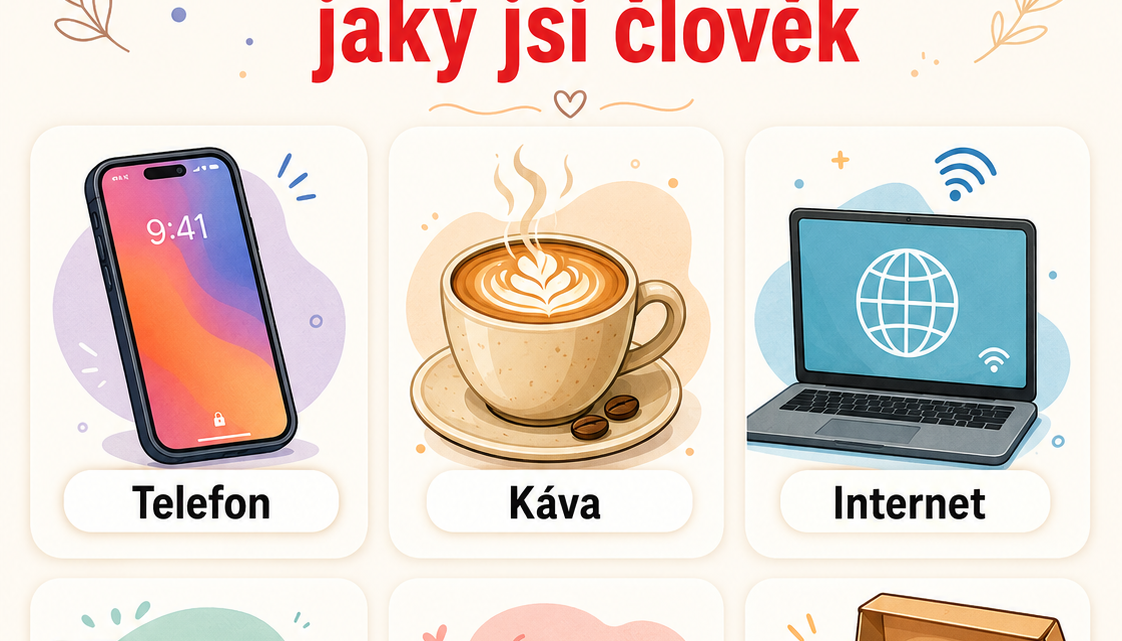 Musíte se vzdát jedné z moderních vymožeností: váš výběr ukáže, jaký jste člověk
