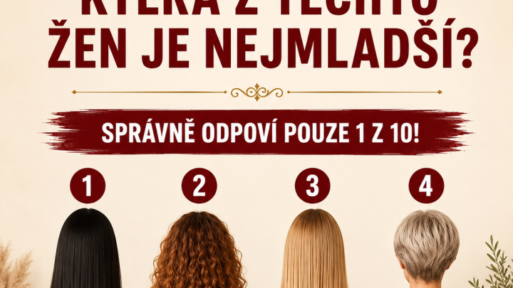 Uhodnete, která z těchto žen je nejmladší?