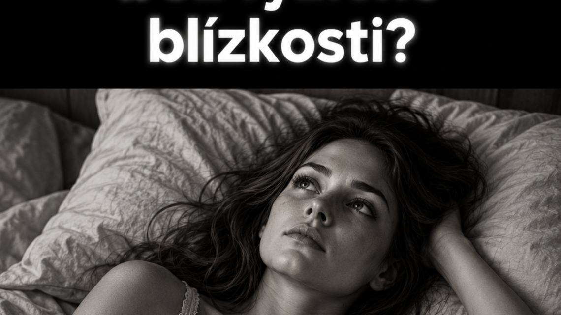 Jak dlouho dokáže žena vydržet bez fyzické intimity?
