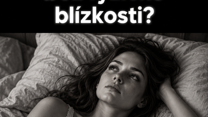 Jak dlouho dokáže žena vydržet bez fyzické intimity?
